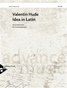 Valentin Hude - Idea In Latin