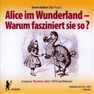 Simone Reißner - Alice im Wunderland - Warum fasziniert sie so?, Audio-CD (Hörbuch)