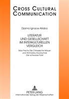 Djama Ignace Allaba - Literatur und Gesellschaft im interkulturellen Vergleich