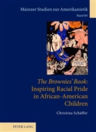 Christina Schäffer - "The Brownies' Book": Inspiring Racial Pride in African-American Children