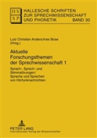 Lutz Christian Anders, Ines Bose - Hallesche Schriften zur Sprechwissenschaft und Phonetik - 30: Aktuelle Forschungsthemen der Sprechwissenschaft 1