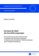 Nadine Lilienthal - Die Qual der Wahl des Durchführungsweges