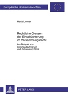 Maria Limmer - Rechtliche Grenzen der Einschüchterung im Versammlungsrecht