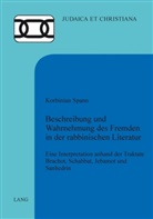 Korbinian Spann - Beschreibung und Wahrnehmung des Fremden in der rabbinischen Literatur