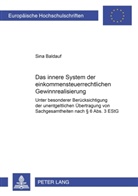 Sina Baldauf - Das innere System der einkommensteuerrechtlichen Gewinnrealisierung