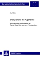 Ina Ritter - Die Epiphanie des Augenblicks