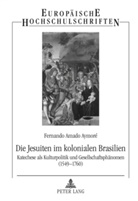 Fernando Amado Aymoré, Fernando Amado Aymoré - Die Jesuiten im kolonialen Brasilien