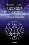 Maurizio Cusani - Astrologia ed enneagramma. Le relazioni tra i segni zodiacali e le nove tipologie dell'enneagramma