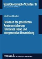 Matthias Heidler - Reformen der gesetzlichen Rentenversicherung: Politisches Risiko und  intergenerative Umverteilung