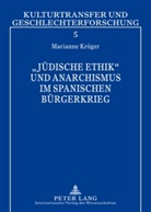 Marianne Kröger - "Jüdische Ethik" und Anarchismus im Spanischen Bürgerkrieg