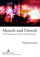 Thilo Eisenhardt - Mensch und Umwelt