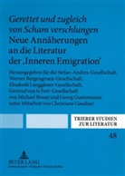 Michael Braun, Georg Guntermann, Herbert Uerlings - «Gerettet und zugleich von Scham verschlungen». Neue Annäherungen an die Literatur der «Inneren Emigration»