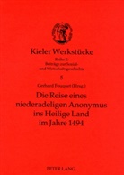 Gerhard Fouquet - Die Reise eines niederadeligen Anonymus ins Heilige Land im Jahre 1494