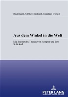 Ulrike Bodemann, Ulrike Bodemann-Kornhaas, Staubach, Nikolaus Staubach - Aus dem Winkel in die Welt
