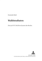Dominik Härtl - Wahlstraftaten