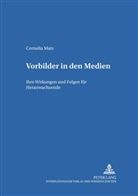Cornelia Matz - Vorbilder in den Medien