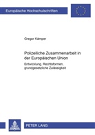Gregor Kämper - Polizeiliche Zusammenarbeit in der Europäischen Union