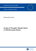 Mariana Borcoman - Scraps of Thought: Margin Notes in Old Romanian Books