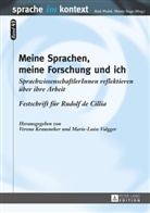 Verena Krausneker, Marie-Luise Volgger - Meine Sprachen, meine Forschung und ich