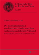 Christian Marzlin - Die Exzellenzinitiative von Bund und Ländern auf dem verfassungsrechtlichen Prüfstand