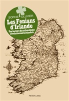 Sophie Ollivier - Les Fenians d'Irlande
