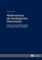 Gerhard Larcher - Modernismus als theologischer Historismus