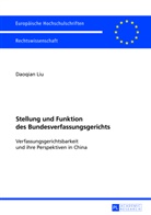 Daoqian Liu - Stellung und Funktion des Bundesverfassungsgerichts