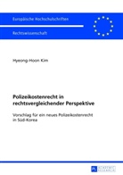 Hyeonghoon Kim, Hyeong-Hoon Kim - Polizeikostenrecht in rechtsvergleichender Perspektive