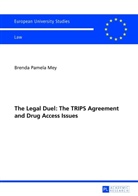 Brenda Mey, Brenda Pamela Mey - The Legal Duel: The TRIPS Agreement and Drug Access Issues