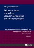 Sebastian Kolodziejczyk, Wladyslaw Strózewski, Sebastian Tomasz Ko&lt;U322&gt;odziejczyk - Existence, Sense and Values. Essays in Metaphysics and Phenomenology