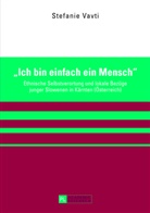 Stefanie Vavti - "Ich bin einfach ein Mensch"