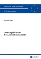 Arndt Franke - Zuteilungsansprüche bei Aktien-Neuemissionen