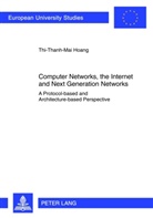 Thi-Thanh-Mai Hoang - Computer Networks, the Internet and Next Generation Networks