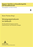 Rainer Pitschas - Versorgungsstrukturen im Umbruch