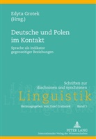 Grotek Edyta, Edyta Grotek - Deutsche und Polen im Kontakt