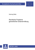 Henning Reitz - Rechtliche Probleme gewerblicher Erbenermittlung