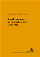 Eberhard Stock, Ludmila Velickova - Hallesche Schriften zur Sprechwissenschaft und Phonetik - 8: Sprechrhythmus im Russischen und Deutschen