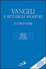 Flaminio Poggi, Marco Zappella - Vangeli e atti degli apostoli. Versione interlineare in italiano
