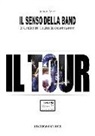 Marco Bazzi - Il senso della band. Il tour