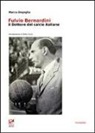 Marco Impiglia - Fulvio Bernardini, il dottore del calcio italiano