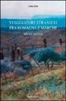 Attilio Brilli - Viaggiatori stranieri tra Romagna e Marche. XIX-XX secolo