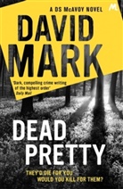 David Mark - Dead Pretty
