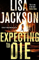 Lisa Jackson - Expecting to Die