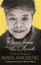 Dr Maya Angelou, Maya Angelou - Rainbow in the Cloud