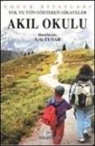 Ayla Tutar - Yol Ve Yön Gösteren Hikayeler Akil Okulu