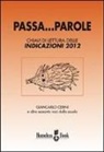 Giancarlo Cerini - Passa... parole. Chiavi di lettura delle indicazioni 2012