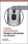 Tomás Maldonado - Disegno industriale: un riesame