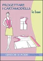 Teresa Gilewska - Progettare i cartamodelli: le basi