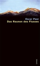 Oscar Peer - Das Raunen des Flusses