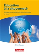 Marie-Paul Eyschen, Marie-Paule Eyschen, Simon Kayser, Simone Kayser, Véro Krettels, Véronique Krettels... - Éducation à la citoyenneté - Berufsbildende Schule Luxemburg: Éducation à la citoyenneté - Enseignement secondaire général Luxembourg - Berufsbildende Schule Luxemburg